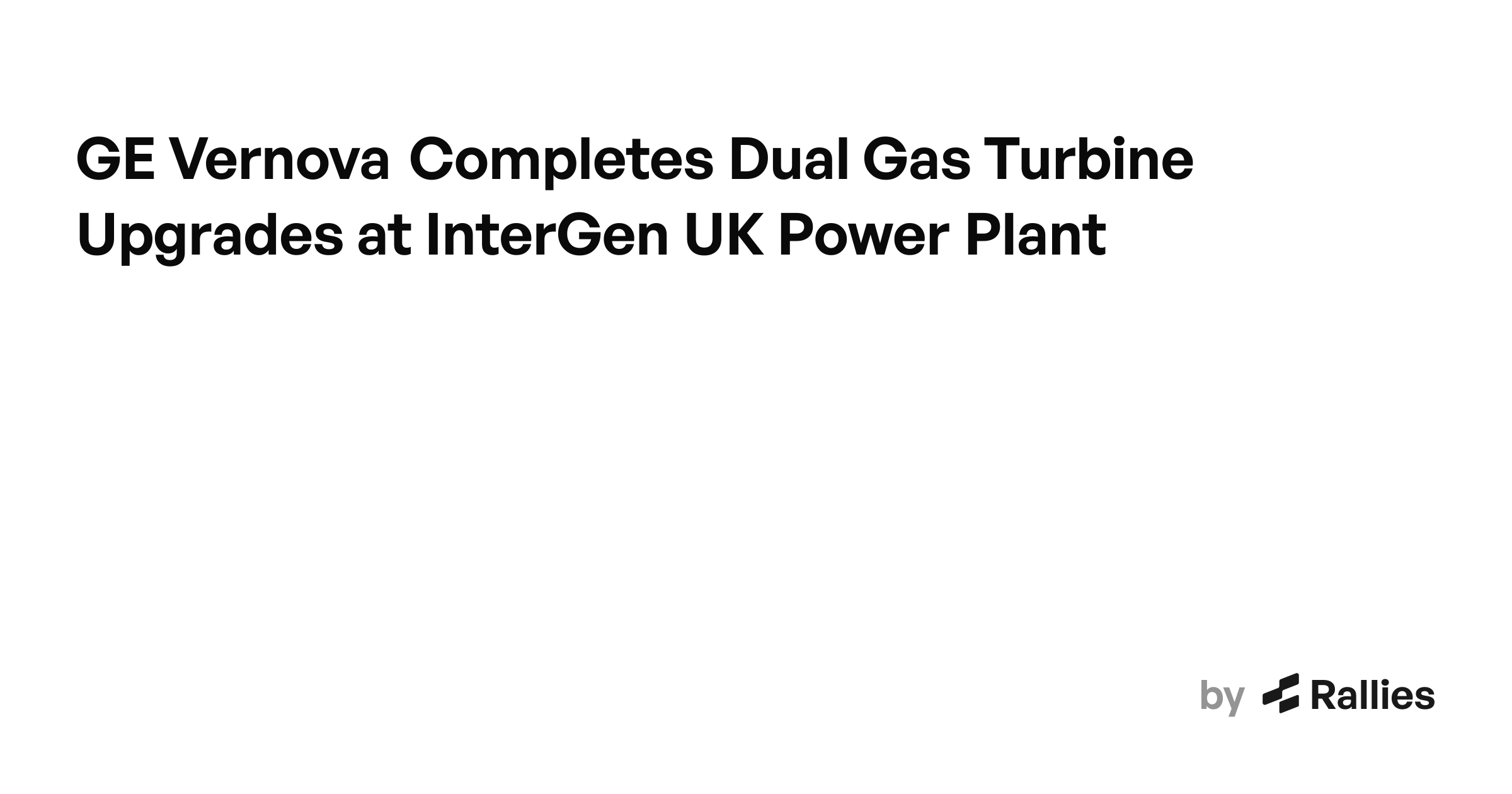 GE Vernova Completes Dual Gas Turbine Upgrades at InterGen UK Power ...
