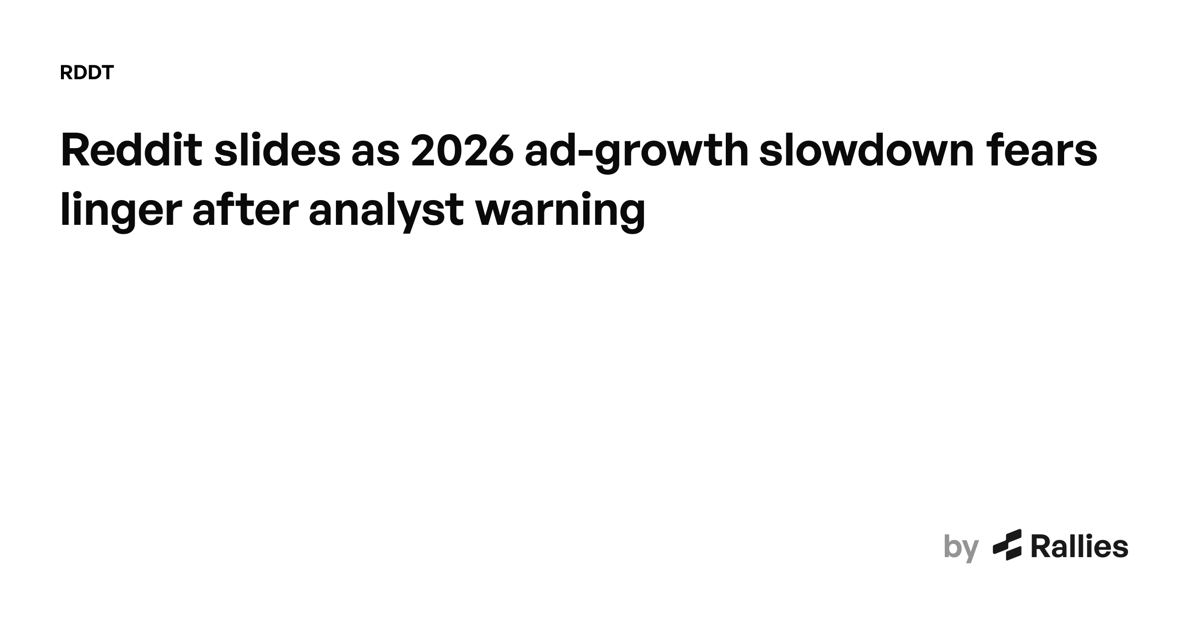 Reddit slides as 2026 ad-growth slowdown fears linger after analyst ...