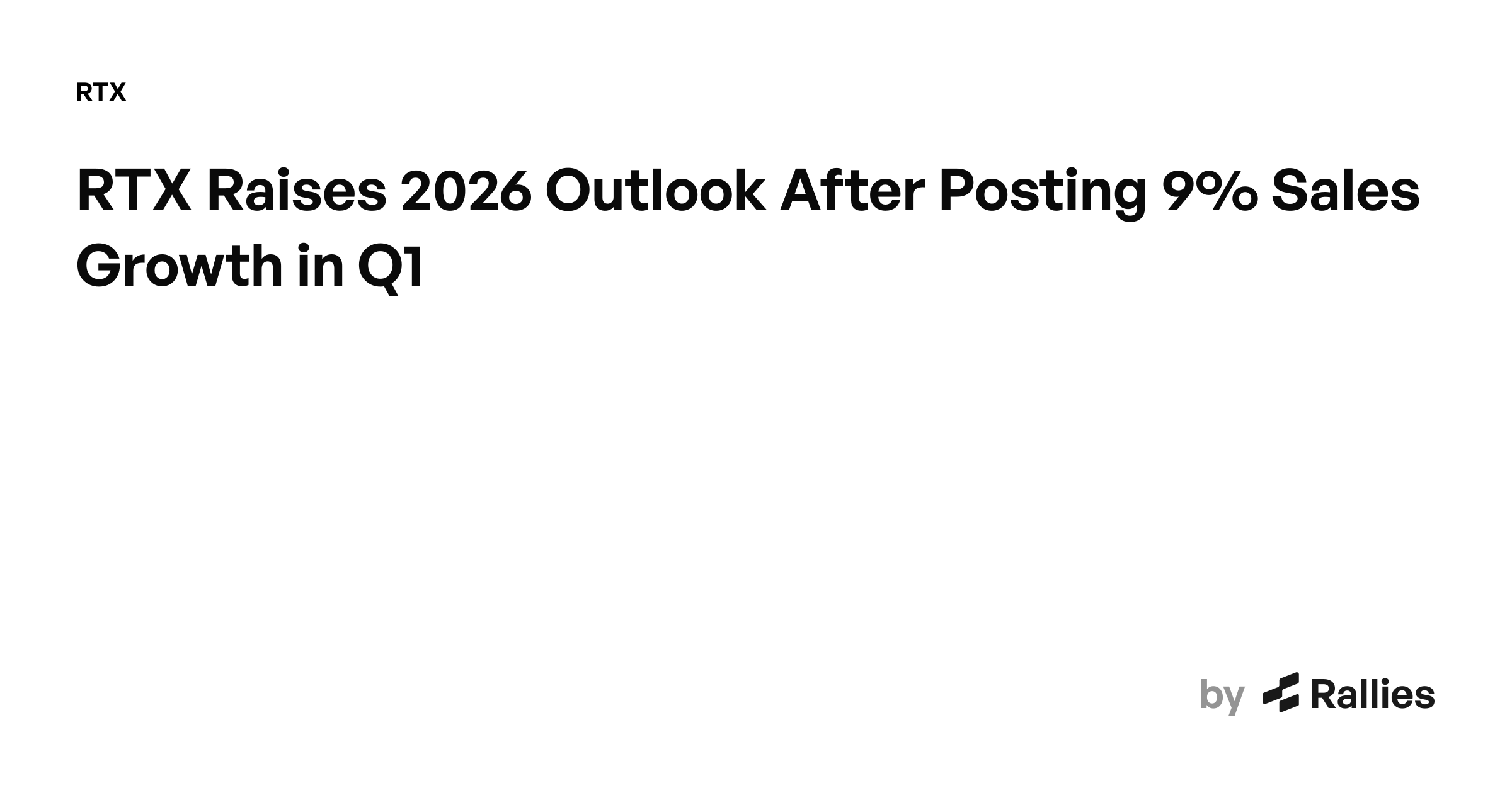 RTX Raises 2026 Outlook After Posting 9% Sales Growth in Q1 - RTX News ...